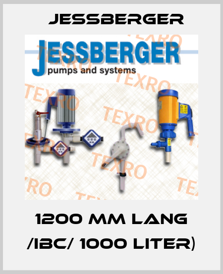 1200 MM LANG /IBC/ 1000 LITER) Jessberger