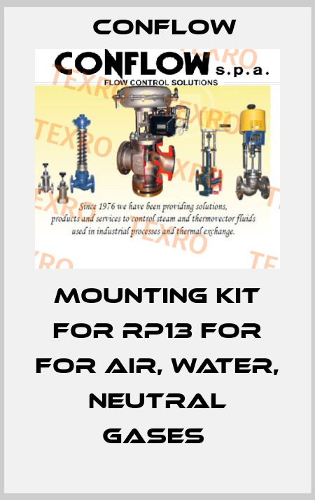 Mounting kit for RP13 for For air, water, neutral gases  CONFLOW