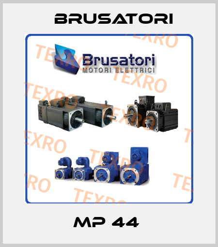 MP 44  Brusatori