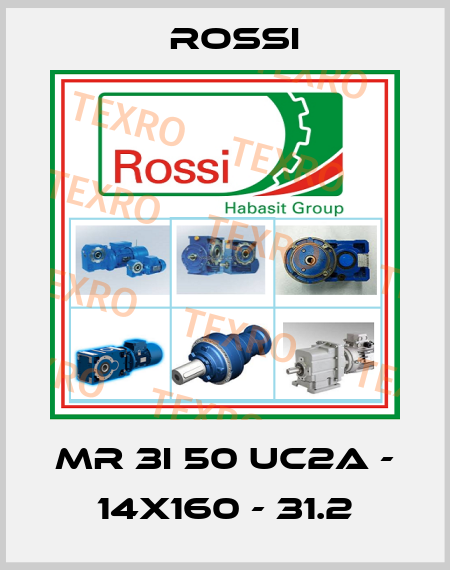 MR 3I 50 UC2A - 14x160 - 31.2 Rossi