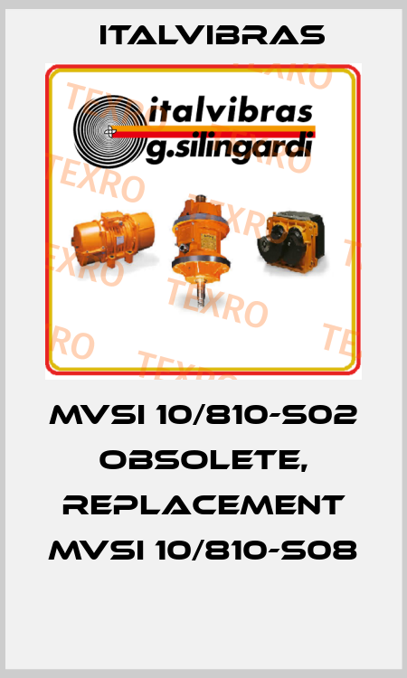 MVSI 10/810-S02 obsolete, replacement MVSI 10/810-S08  Italvibras