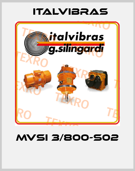 MVSI 3/800-S02  Italvibras