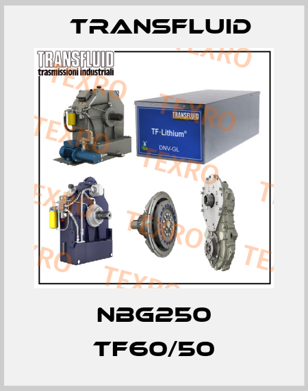 NBG250 TF60/50 Transfluid