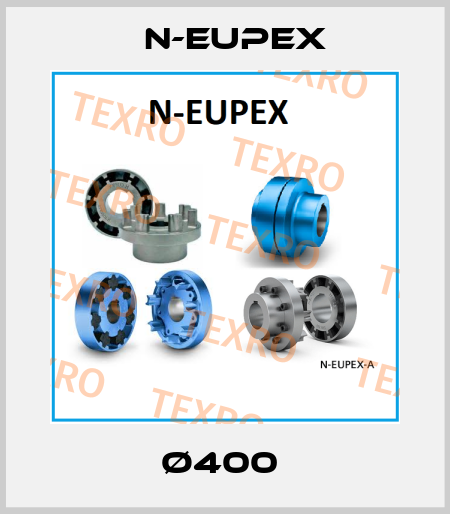 Ø400  N-Eupex