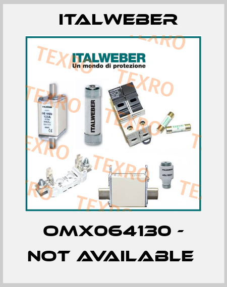 OMX064130 - not available  Italweber