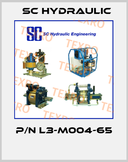 P/N L3-M004-65  SC Hydraulic