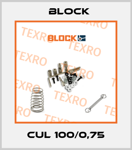 CUL 100/0,75 Block
