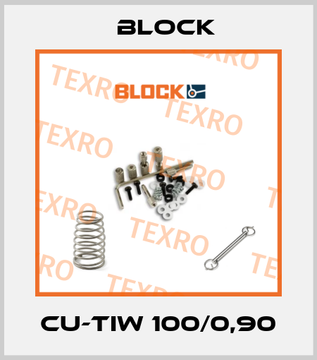 CU-TIW 100/0,90 Block