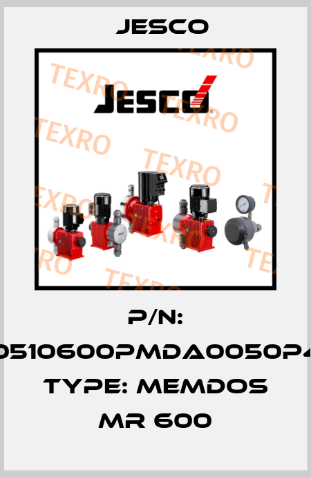 P/N: 010510600PMDA0050P4D, Type: MEMDOS MR 600 Jesco