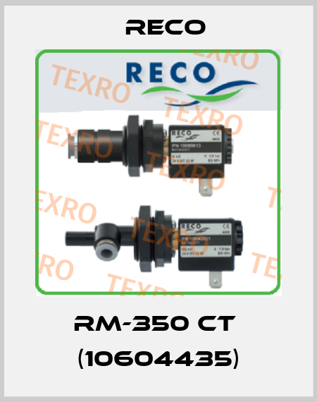 RM-350 CT  (10604435) Reco
