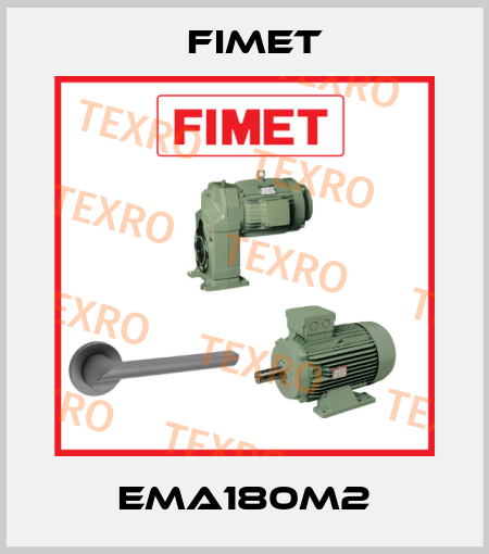 EMA180M2 Fimet