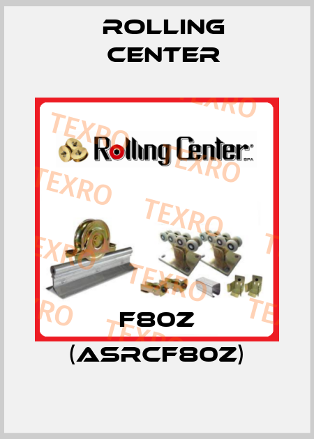F80Z (ASRCF80Z) Rolling Center