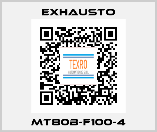 MT80B-F100-4 EXHAUSTO