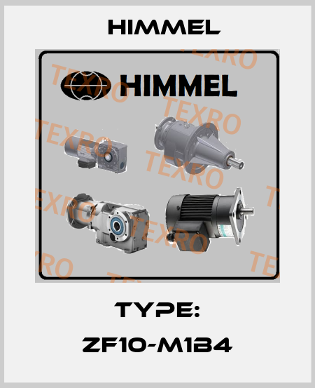 Type: ZF10-M1B4 HIMMEL