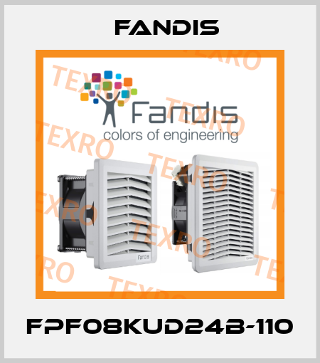 FPF08KUD24B-110 Fandis