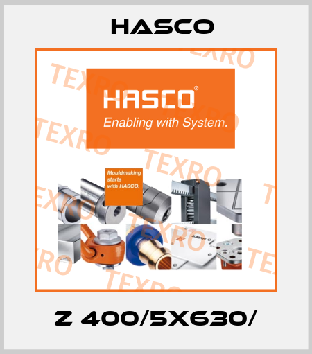 Z 400/5x630/ Hasco