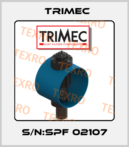 S/N:SPF 02107 Trimec