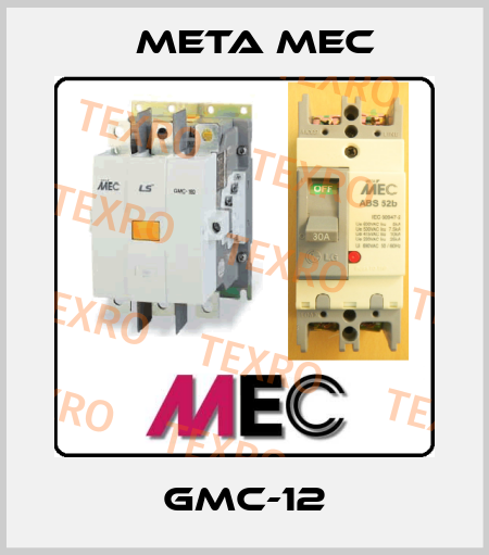 GMC-12 Meta Mec