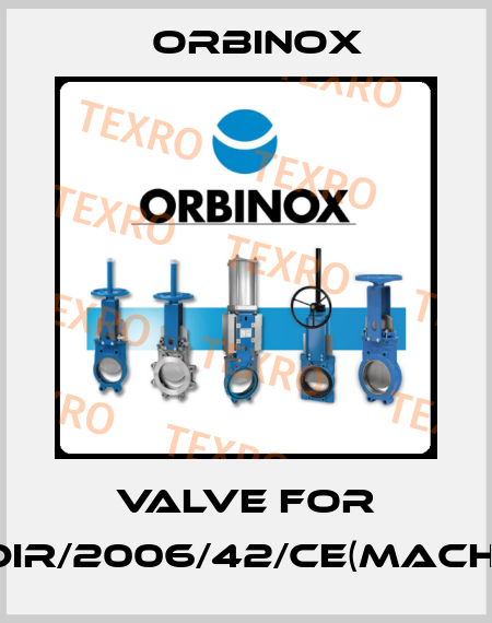 valve for DIR/2006/42/CE(MACH) Orbinox