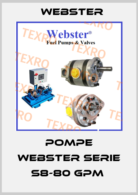 POMPE WEBSTER SERIE S8-80 GPM  Webster