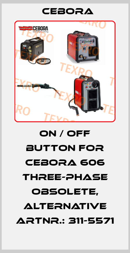 On / off button for CEBORA 606 three-phase obsolete, alternative ArtNr.: 311-5571 Cebora