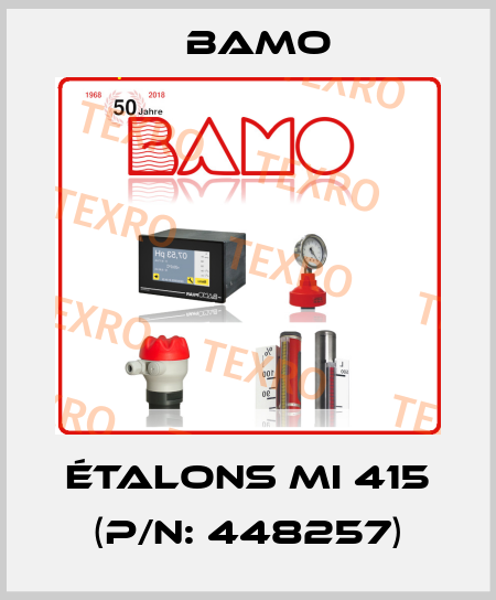 Étalons MI 415 (P/N: 448257) Bamo