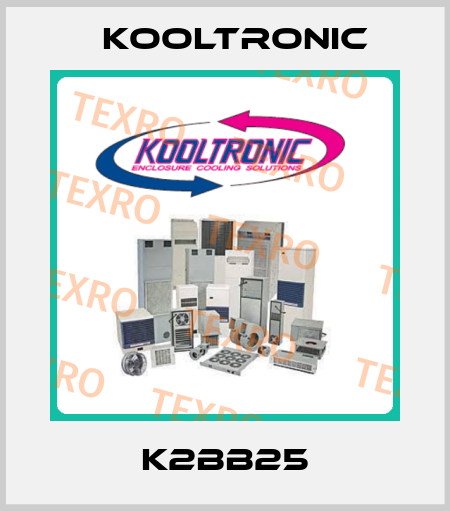 K2BB25 Kooltronic