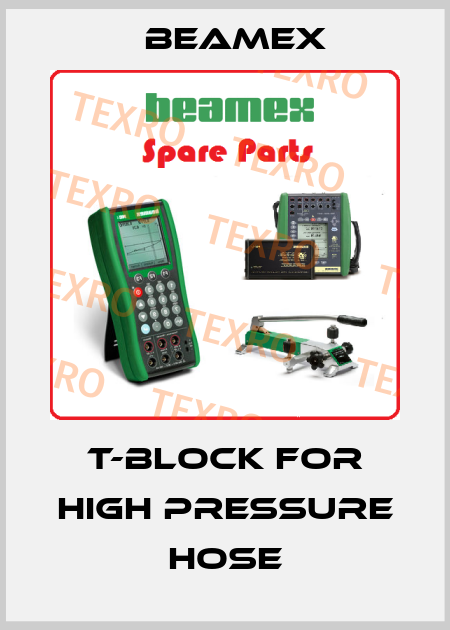 T-BLOCK FOR HIGH PRESSURE HOSE Beamex