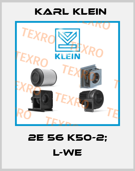 2E 56 K50-2; L-WE Karl Klein