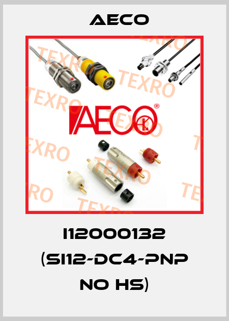 I12000132 (SI12-DC4-PNP NO HS) Aeco