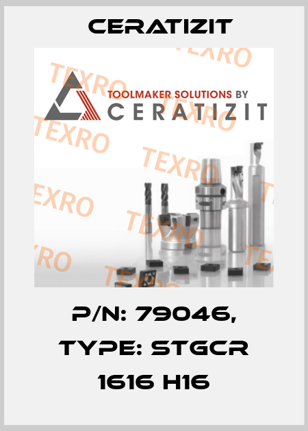 P/N: 79046, Type: STGCR 1616 H16 Ceratizit