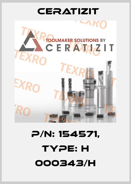 P/N: 154571, Type: H 000343/H Ceratizit