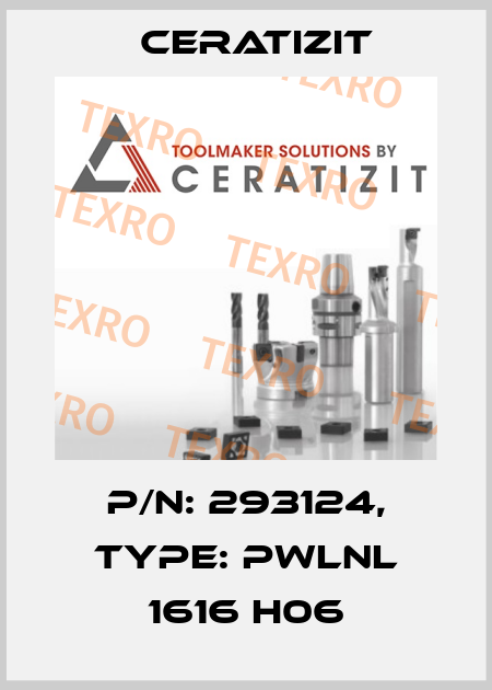 P/N: 293124, Type: PWLNL 1616 H06 Ceratizit