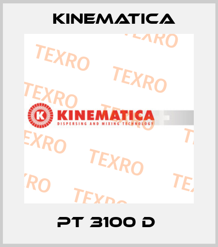 PT 3100 D  Kinematica