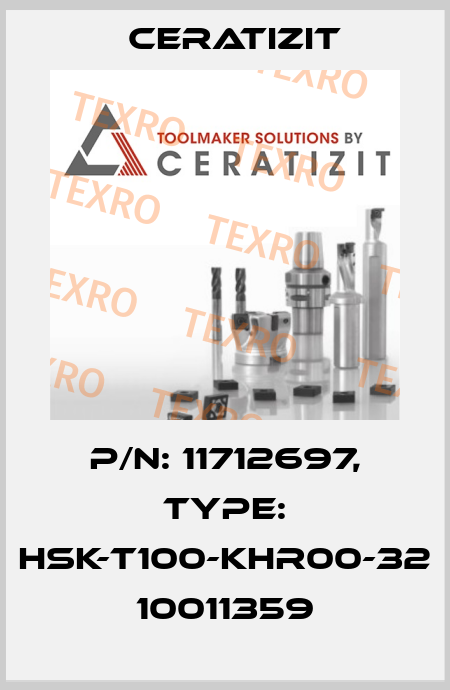 P/N: 11712697, Type: HSK-T100-KHR00-32 10011359 Ceratizit