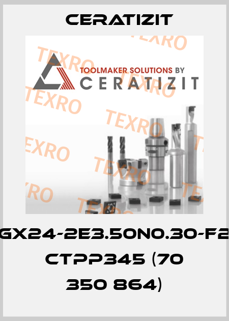 GX24-2E3.50N0.30-F2 CTPP345 (70 350 864) Ceratizit