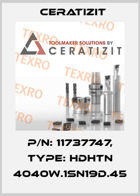 P/N: 11737747, Type: HDHTN 4040W.1SN19D.45 Ceratizit
