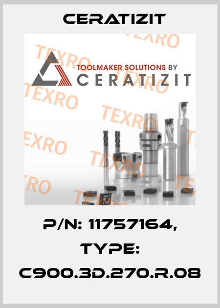 P/N: 11757164, Type: C900.3D.270.R.08 Ceratizit