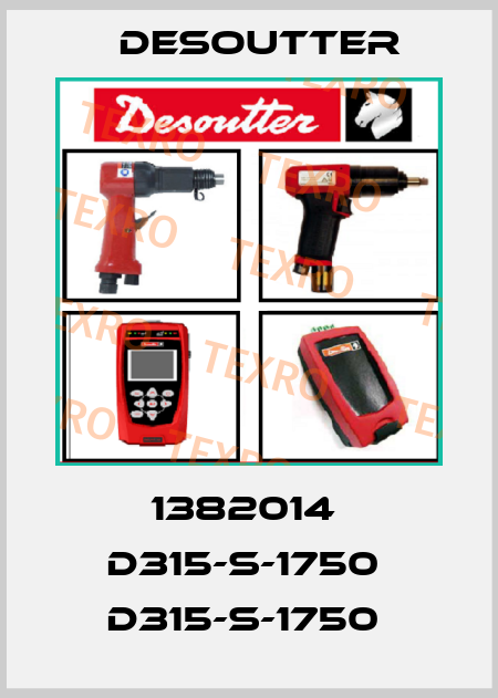 1382014  D315-S-1750  D315-S-1750  Desoutter