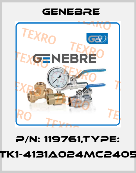 P/N: 119761,Type: TK1-4131A024MC2405 Genebre