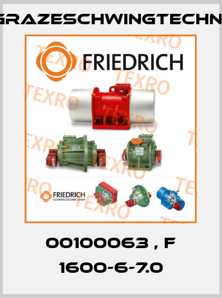 00100063 , F 1600-6-7.0 GrazeSchwingtechnik