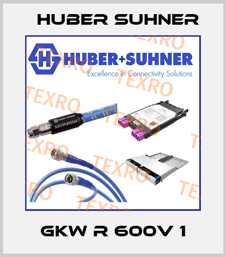 GKW R 600V 1 Huber Suhner