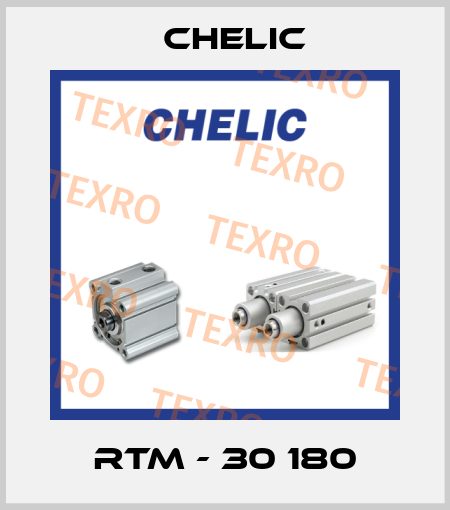 RTM - 30 180 Chelic