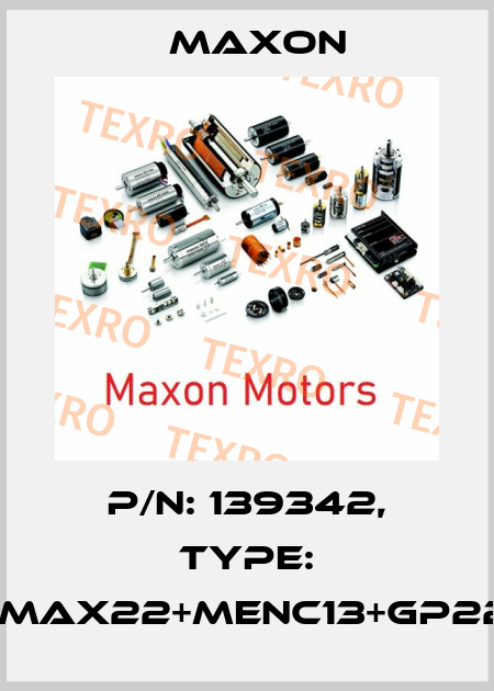P/N: 139342, Type: A-max22+MENC13+GP22A Maxon