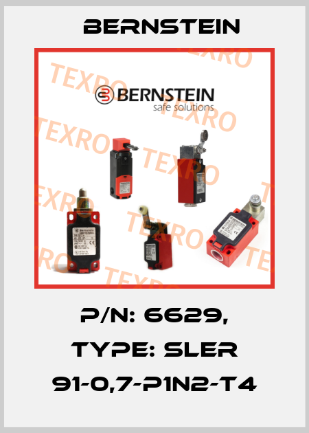 P/N: 6629, Type: SLER 91-0,7-P1N2-T4 Bernstein