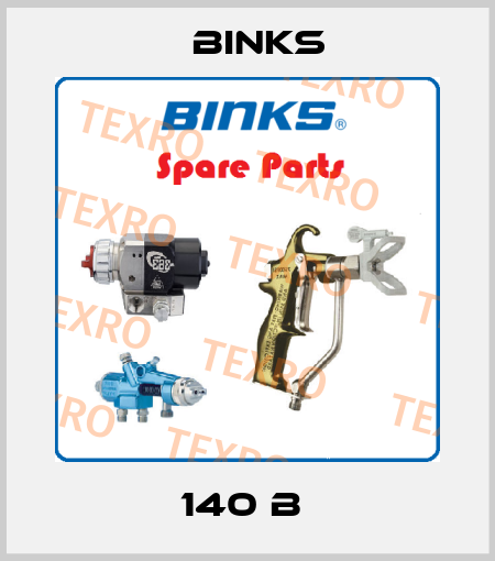 140 B  Binks