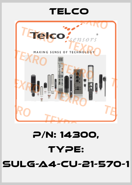 P/N: 14300, Type: SULG-A4-CU-21-570-1 Telco