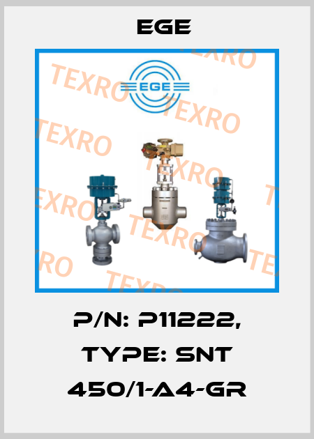 p/n: P11222, Type: SNT 450/1-A4-GR Ege