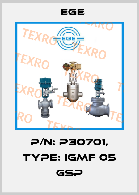 p/n: P30701, Type: IGMF 05 GSP Ege