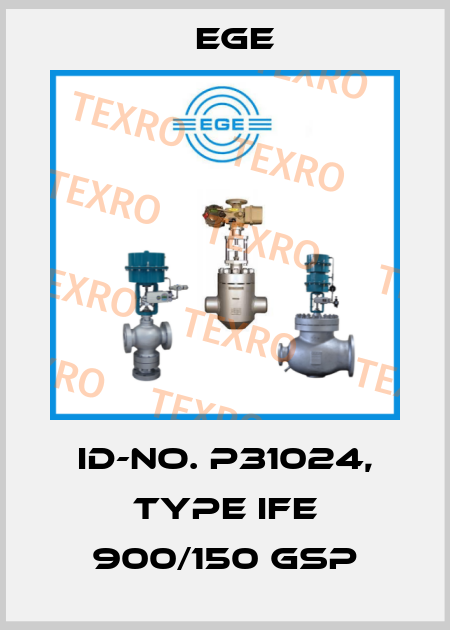 Id-No. P31024, Type IFE 900/150 GSP Ege